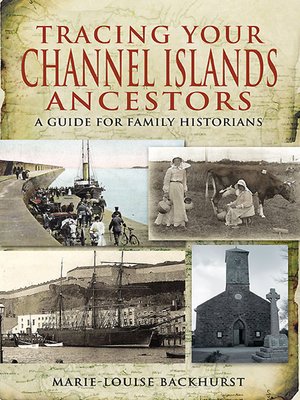 Tracing Your Channel Islands Ancestors - ebook